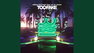 Too Fake (feat. Blak Trash)