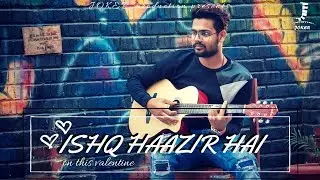 Ishq Haazir Hai | JOKER's Cover | Valentine special