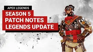 Apex Season 5 Patch Legends Update