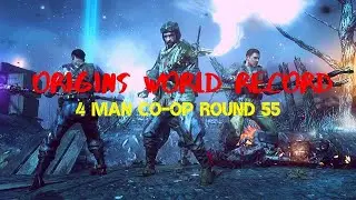 Black Ops 2 Zombies | Origins | 4 Man Co-op World Record | Round 55 part 1 of 2