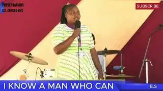 I KNOW A MAN WHO CAN | SIS DORCAS || MACHAKOS ANNUAL BELIEVERS CONVENTION 2025