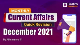 December 2021 Current Affairs | Full Month Current Affairs Revision | CLAT 2022  | Abhimanyu Sir