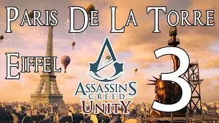 Assassin's Creed Unity | Par&iacute;s de la Torre Eiffel #3 | Gameplay | Espa&ntilde;ol | PC