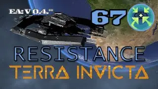 Terra Invicta | Resistance | E67