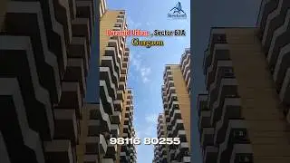Gurgaon ka Fastest Growing Location | Sector 67A 🚨🏠Rental income chahiye ya future-proof investment?