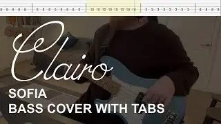 Clairo - Sofia (Bass Cover with Tabs)