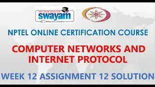 Computer Networks and Internet Protocol | NPTEL | Week 12 | Assignment 12 | Jan 2021