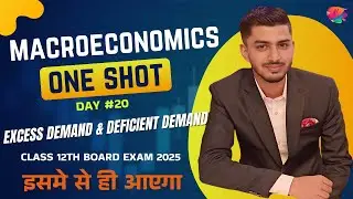Excess Demand & Deficient Demand Day 20 I Class 12 I #cbse #boardexam2025 #macroeconomics #oneshot