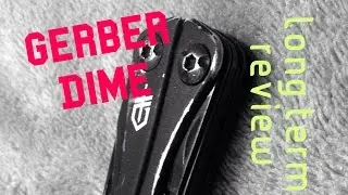 Long Term Review: Gerber Dime