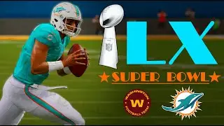 SUPER BOWL LX!! CHASING PERFECTION!! Madden 21 Miami Dolphins Franchise