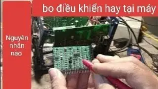 Nguyên nhân ko biết bo điều khiển lỗi hay tại máy .ae nào gặp phải rồi cho minh sin bình luận nhé