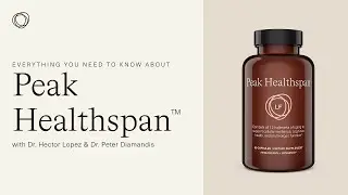 Lifeforce Nutraceuticals Explained: Peak Healthspan&trade;️ | Ft. Dr. Peter Diamandis and Dr. Hector Lopez