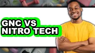 GNC vs Nitro Tech - Which is Better?