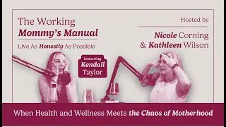 When Health and Wellness Meets the Chaos of Motherhood | The Working Mommy's Manual