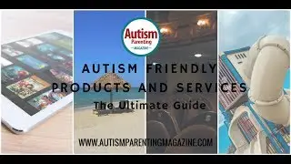 Product and Services for Children with Autism