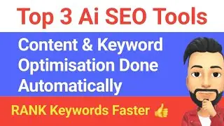 Best Ai SEO Tools 2024: Top 3 Ai SEO Tools to Rank Your Site Faster