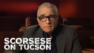 Martin Scorsese on Filming in Tucson