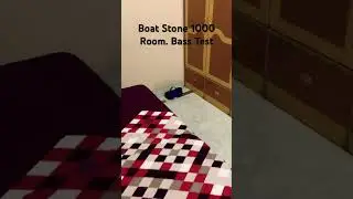 Boat stone 1000 Bass Test sound test on Room