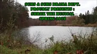 SCMS & SCHS Drama Dept. Proudly Presents : Shrek The Musical - Spring 2018