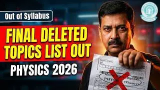 🛑 YEH MAT PADHNA ❌ | FINAL DELETED TOPICS LIST OUT 🔥 | Class 12 Physics 2026