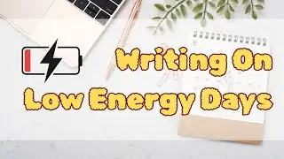 Too tired to write? Check out these tips