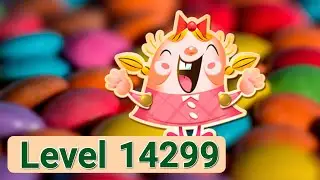 Candy Crush Saga | Level 14299 | 🇻🇳 Vietnam 🇻🇳 | Up to 4K UHD - Ultra High Definition