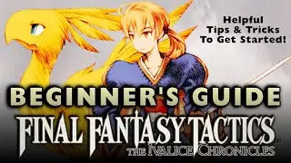 Руководство для начинающих по FF Tactics: The Ivalice Chronicles &mdash; советы и рекомендации для начала
