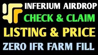 Inferium Airdrop New Update | Inferium Airdrop Checking & Claiming | IFR Token Listing & Price