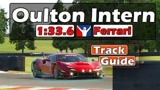 iRacing Ferrari 296 GT3 Challenge - Oulton Park International Track Guide - 1:33.6 - 2024 Season 1