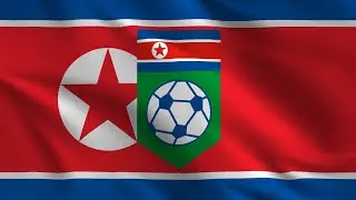 North Korea national football team - Anthem | 북한 축구 국가대표팀 - 힘노나치오날 🇰🇵
