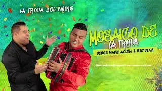 MOSAICO DE LA TROPA - JORGE MARIO ACU&Ntilde;A Y REY DIAZ