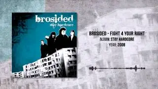 Brosided - Fight 4 Your Right