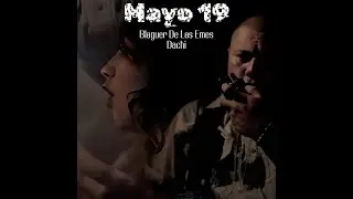 Blaguer de las emes - Mayo 19 - ft Dachi (Video Oficial)