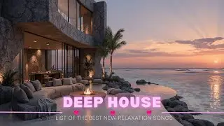 Chill Deep House 2026 | Luxury Lounge Beats - Ideal para Relaxamento