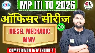DAY- 20 | MP ITI TO Diesel Mechanic Class | Diesel Mechanic & MMV | MP TO Vacancy 2025 | MP TO MMV
