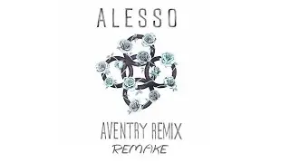 Alesso ft. Nico  Vinz - I Wanna Know (Aventry Remix) [ Remake ]