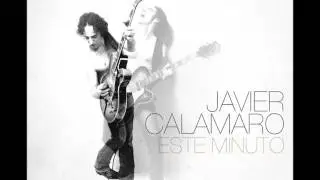 Javier Calamaro ft. Andres Calamaro - Este minuto (AUDIO)