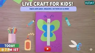 LIVE Craft Class for Kids! 🎨✂️ | How to Draw & Fold: Airplane, Butterfly & Puppets! | Kutuki