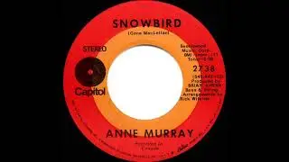 1970 HITS ARCHIVE: Snowbird - Anne Murray (stereo 45--#1 A/C)