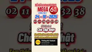 Kết quả mega 6/45 | Kết quả vietlott h&ocirc;m nay 24/10/2025 #vietlott #mega645 #ketquavietlott