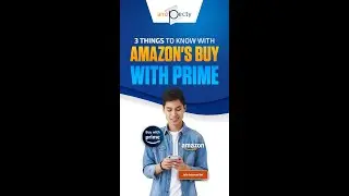 3 Things to Know with Amazon's Buy with Prime
