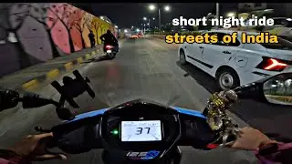 Short night bike ride on my tvs ntorq || streets of India || tvs ntorq || enjoy the ridee