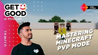 Get Good with Ujjwal | Mastering Minecraft PVP Mode