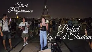 Paris - Street Performance - singing Perfect by Ed Sheeran