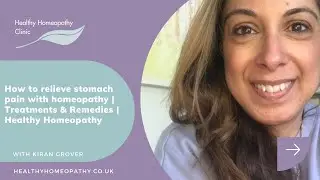 Best homeopathic medicines and remedies for stomach pain| Treatments & Remedies | Healthy Homeopathy