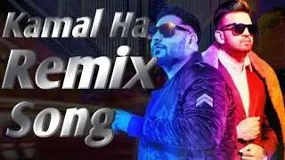 kamal hai remix Song