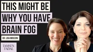 Why you might have brain fog | Dr. Lisa Mosconi | Tamsen Fadal