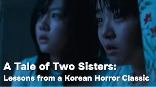 This Korean Horror Film Is Beautifully Disturbing | A Tale of Two Sisters