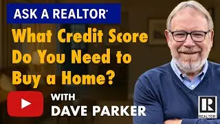 What Credit Score Do You Need to Buy a Home in 2025 | Real Estate Tips by Dave Parker (Day 16)