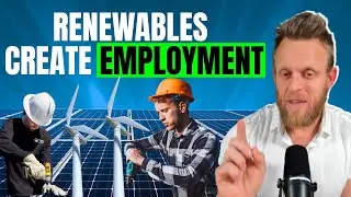 An Explosion of renewable energy projects is creating Thousands of NEW Jobs